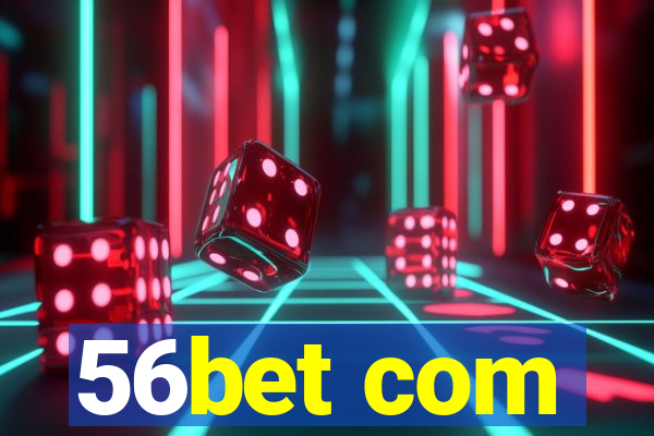 56bet com